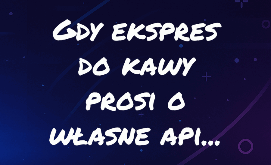 Jak ożywiliśmy licznik kawy, czyli “pet project”
